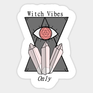 Witch Vibes Only Sticker